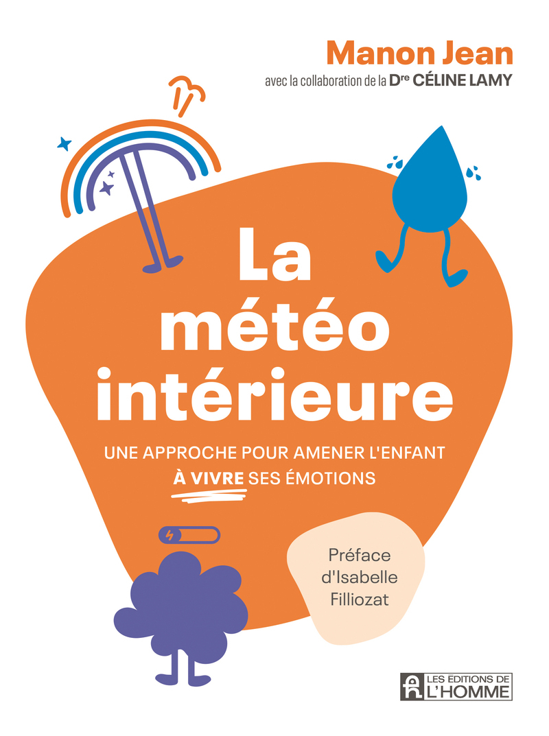 La météo intérieure - Une approche pour amener l'enfant à vivre ses émotions
