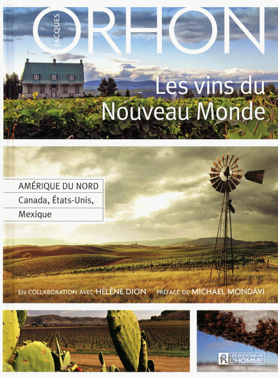 Les vins du nouveau monde - Amérique du Nord, Canada, États-Unis, Mexique - Tome 03