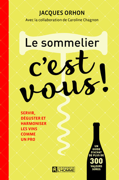 Le sommelier, c'est vous !