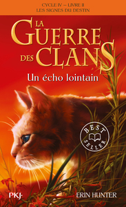La guerre des clans - Cycle IV : Les signes du destin - Tome 2 Un écho lointain -poche-