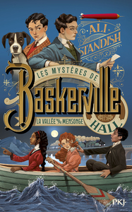 Les mystères de Baskerville Hall - Tome 3 La vallée du mensonge