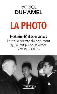 La Photo - Pétain-Mitterrand : L'histoire secrète du document qui aurait pu bouleverser la Ve République