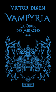 Vampyria - Tome 2 La Cour des Miracles
