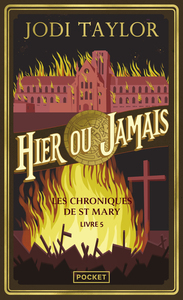 Les Chroniques de St Mary - Livre 5 Hier ou jamais