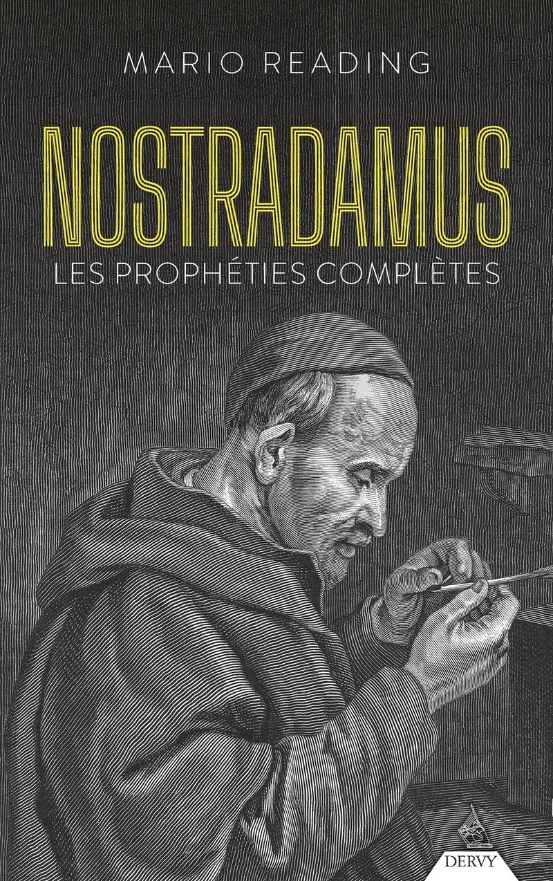 Nostradamus : Les prophéties complètes