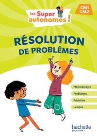 Les Super Autonomes ! Résolution de problèmes CM - Ed. 2024