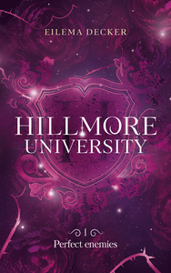 Hillmore University - tome 1 - Perfect enemies