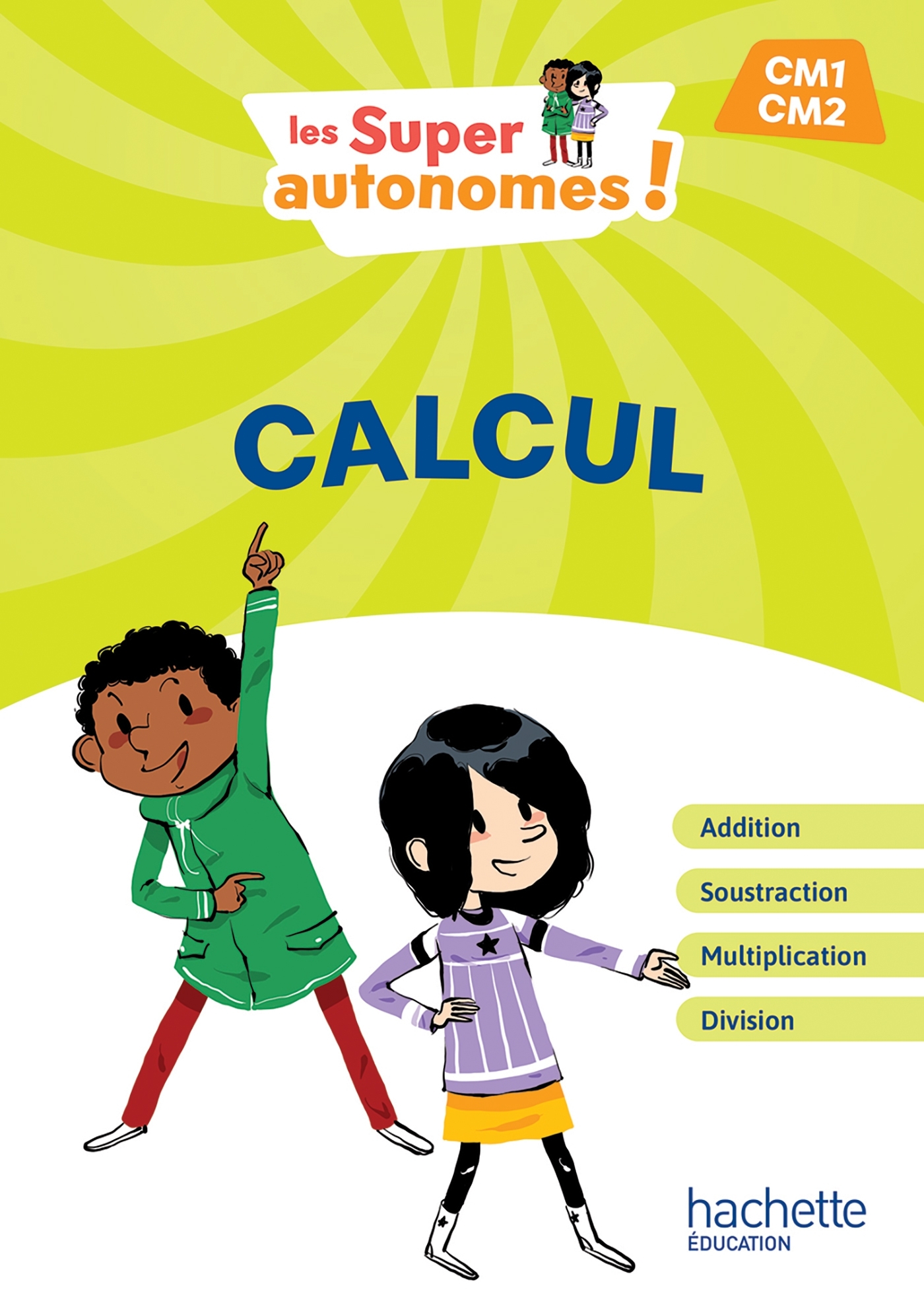 Les Super Autonomes ! Calcul CM - Ed. 2024