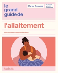 Le grand guide de l'allaitement