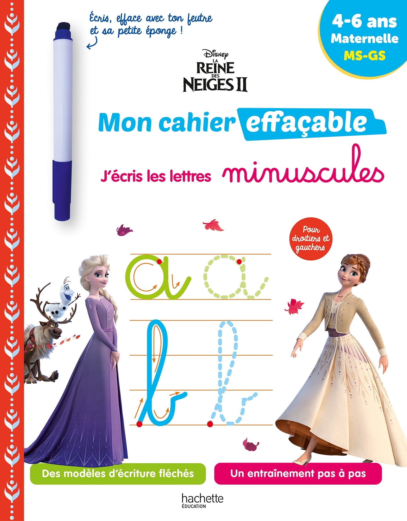 Disney - Reine des neiges 2 - Mon cahier effaçable - J'écris les lettres minuscules (4-6 ans)