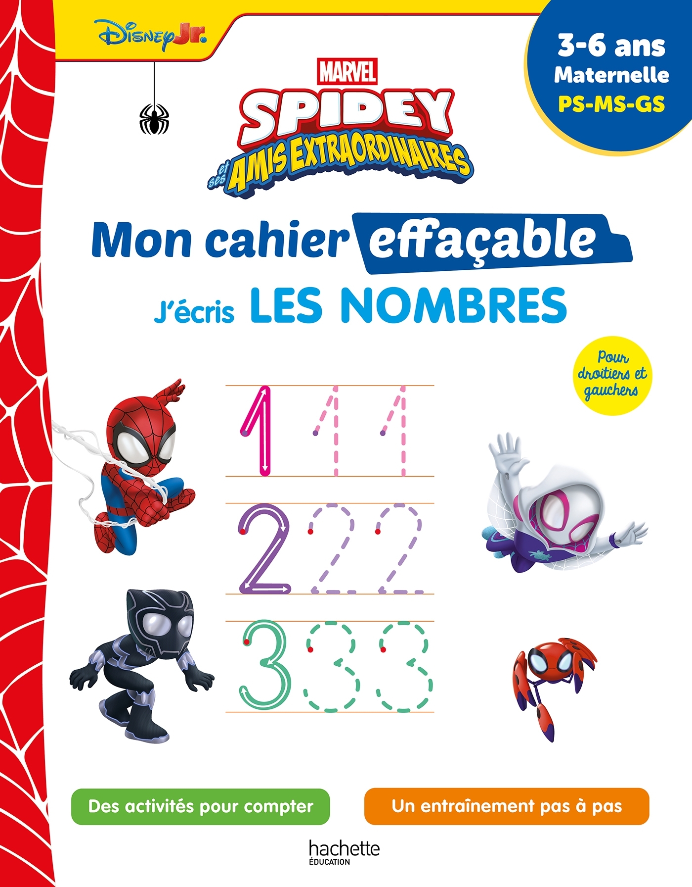 Disney - Spidey et ses amis extraordinaires - Mon cahier effaçable - J'écris les nombres (3-6 ans)
