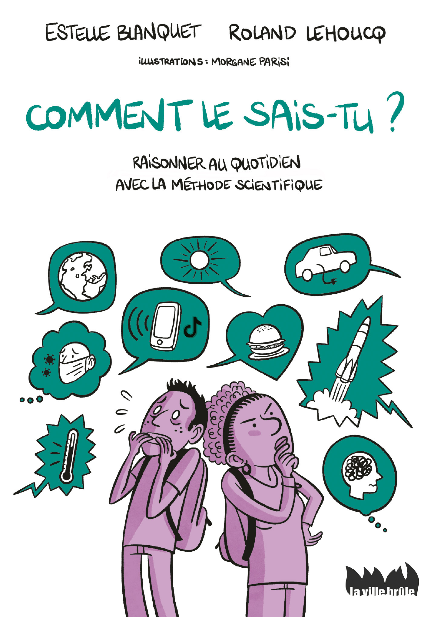 Comment le sais-tu ?