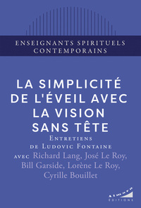 La simplicité de l'éveil avec la Vision Sans Tête