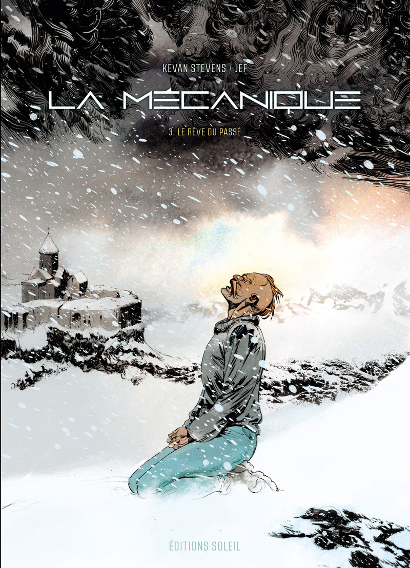 La Mécanique T03 - Le Rêve du passé
