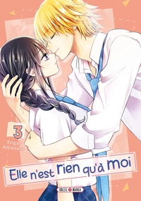 Elle n'est rien qu'à moi ! T03