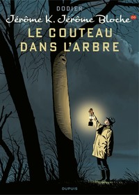 Jérôme K. Jérôme Bloche - Tome 26 - Le couteau dans l'arbre