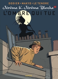 Jérôme K. Jérôme Bloche - Tome 1 - L'Ombre qui tue
