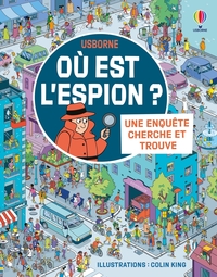 Où est l'espion ? - Une enquête Cherche et trouve - Dès 6 ans