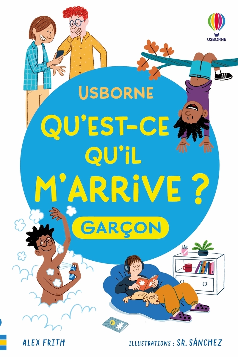 Qu'est-ce qu'il m'arrive ? (garçon) - Dès 8 ans - Nouvelle édition