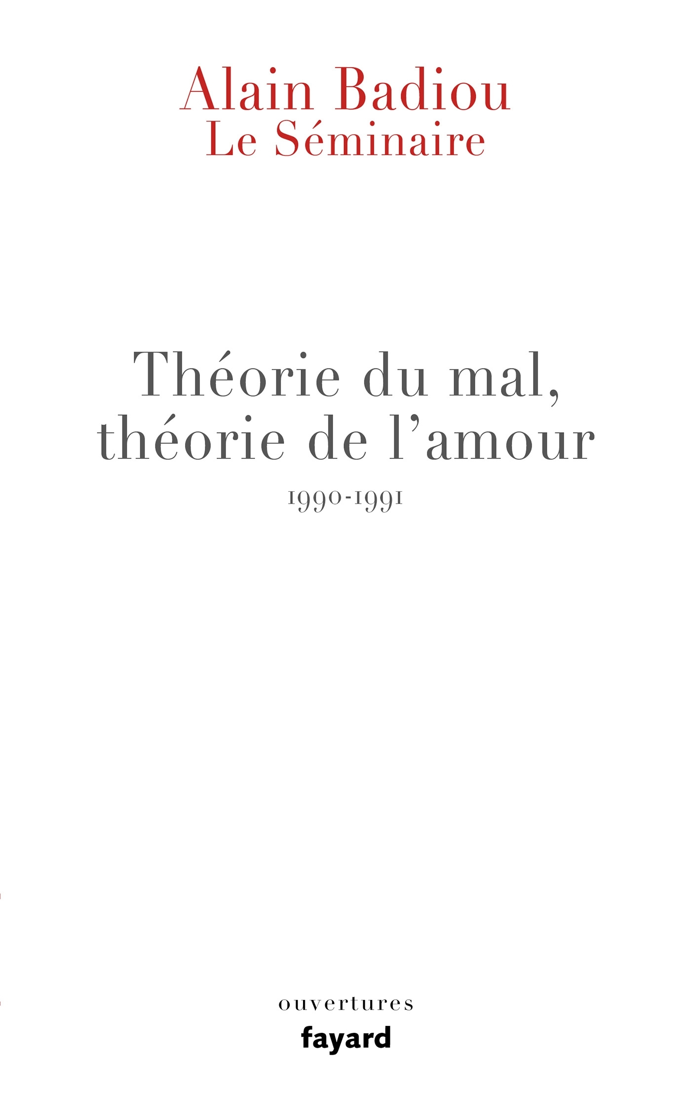 Le Séminaire - Théorie du mal, théorie de l'amour (1990-1991)