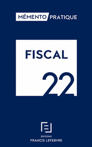 Fiscal 2022 - Mémento pratique