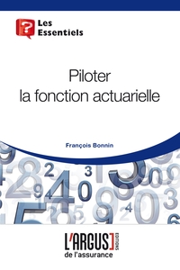 Piloter la fonction actuarielle