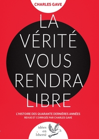 La Vérité vous rendra libre