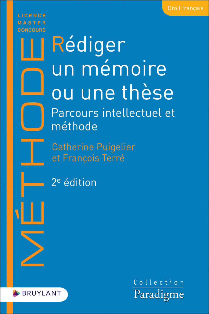 Rédiger un mémoire ou une thèse - Parcours intellectuel et méthode