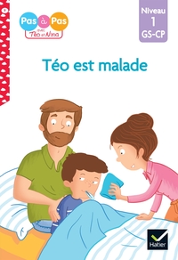 Téo et Nina GS CP Niveau 1 - Téo est malade