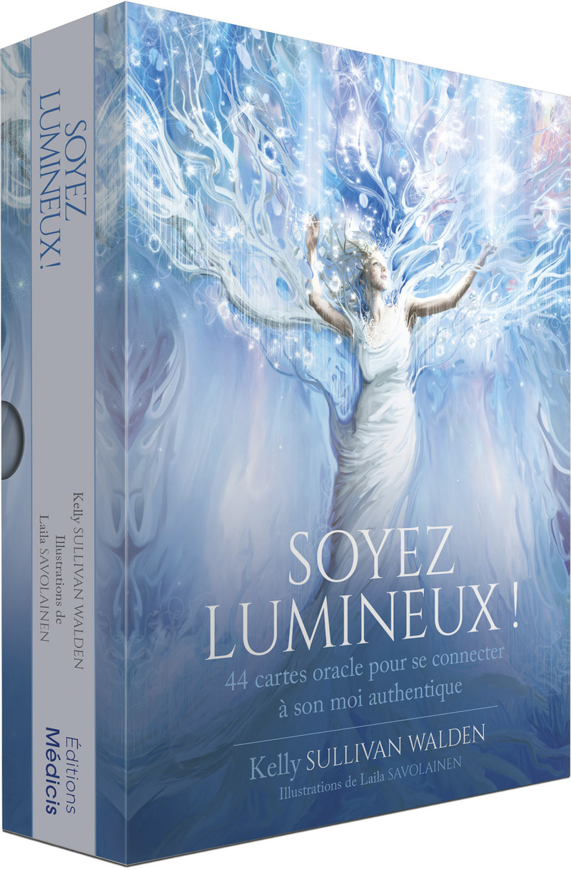 Soyez lumineux ! - 44 cartes oracle pour se connecter à son moi authentique