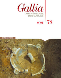 Gallia - Archéologie des Gaulles - N° 78