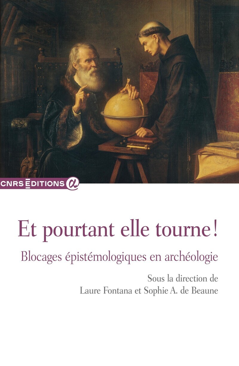 Et pourtant elle tourne ! Blocages épistémologiques en archéologie