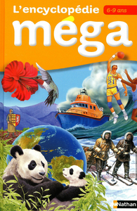 L'Encyclopédie Méga 6-9 ans