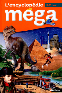 L'Encyclopédie Méga 9-12 ans
