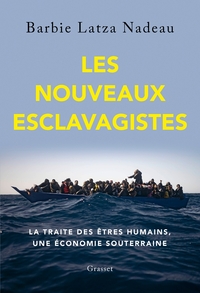 Les nouveaux esclavagistes