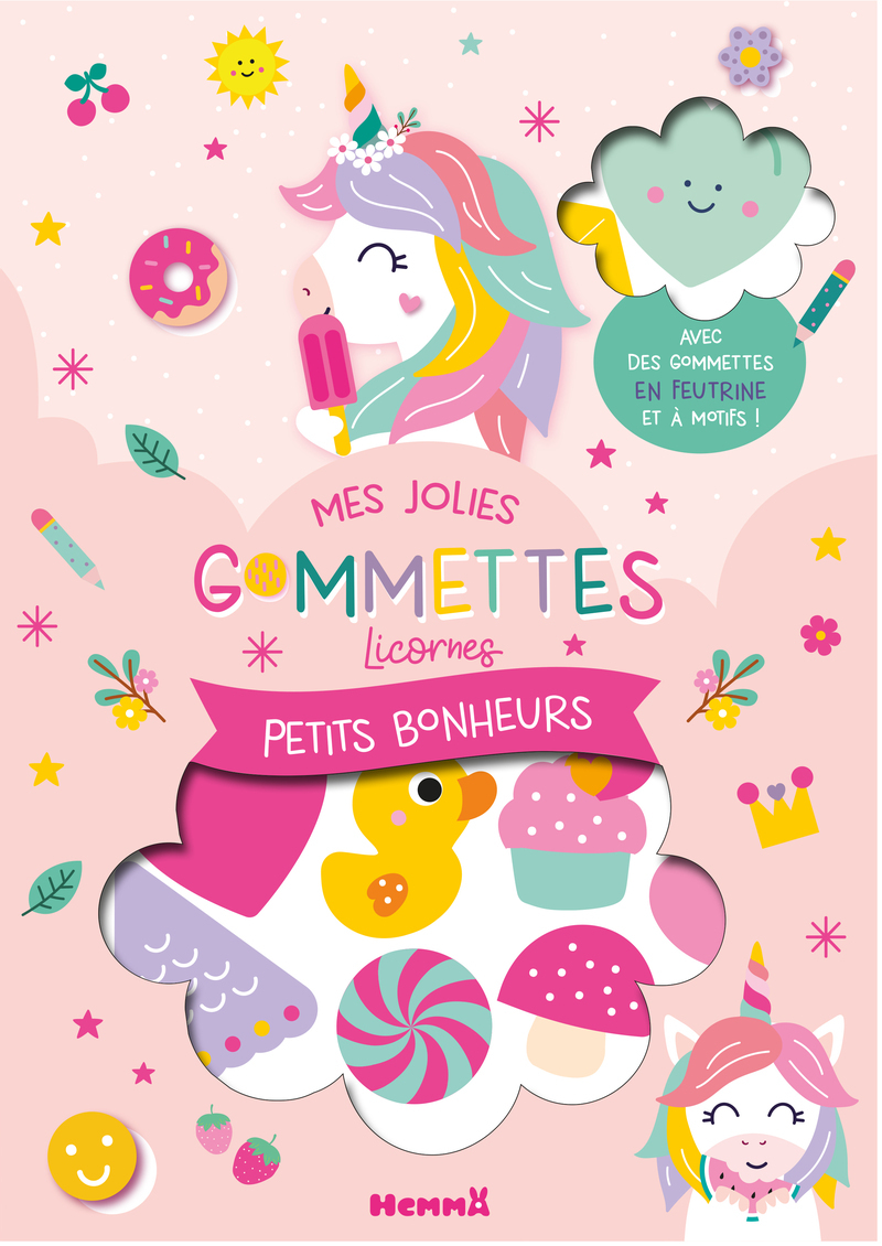 Mes jolies gommettes licornes - Petits bonheurs - Avec des gommettes en feutrines et à motifs !