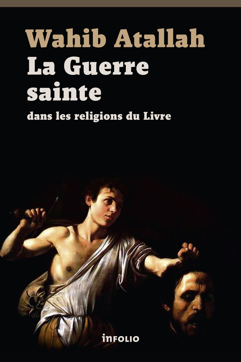 La Guerre sainte dans les religions du Livre