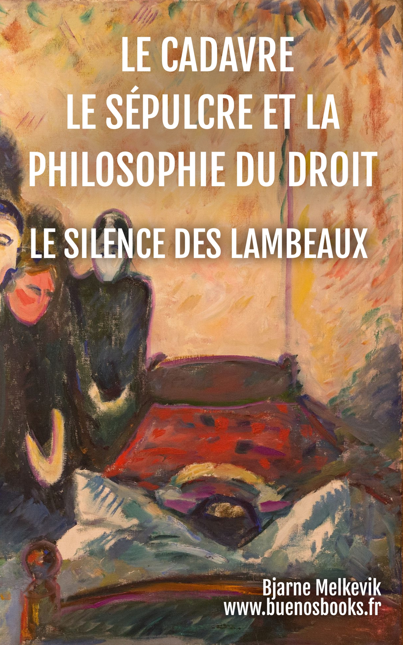 Le Cadavre, Le Sépulcre Et La Philosophie Du Droit