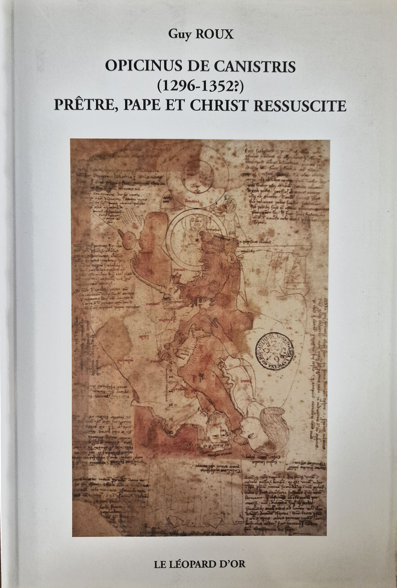 Opicinus de Canistris : 1296-1352, Prêtre, Pape et Christ ressuscité