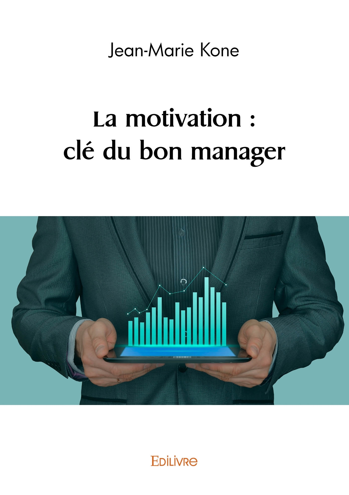 La motivation : clé du bon manager