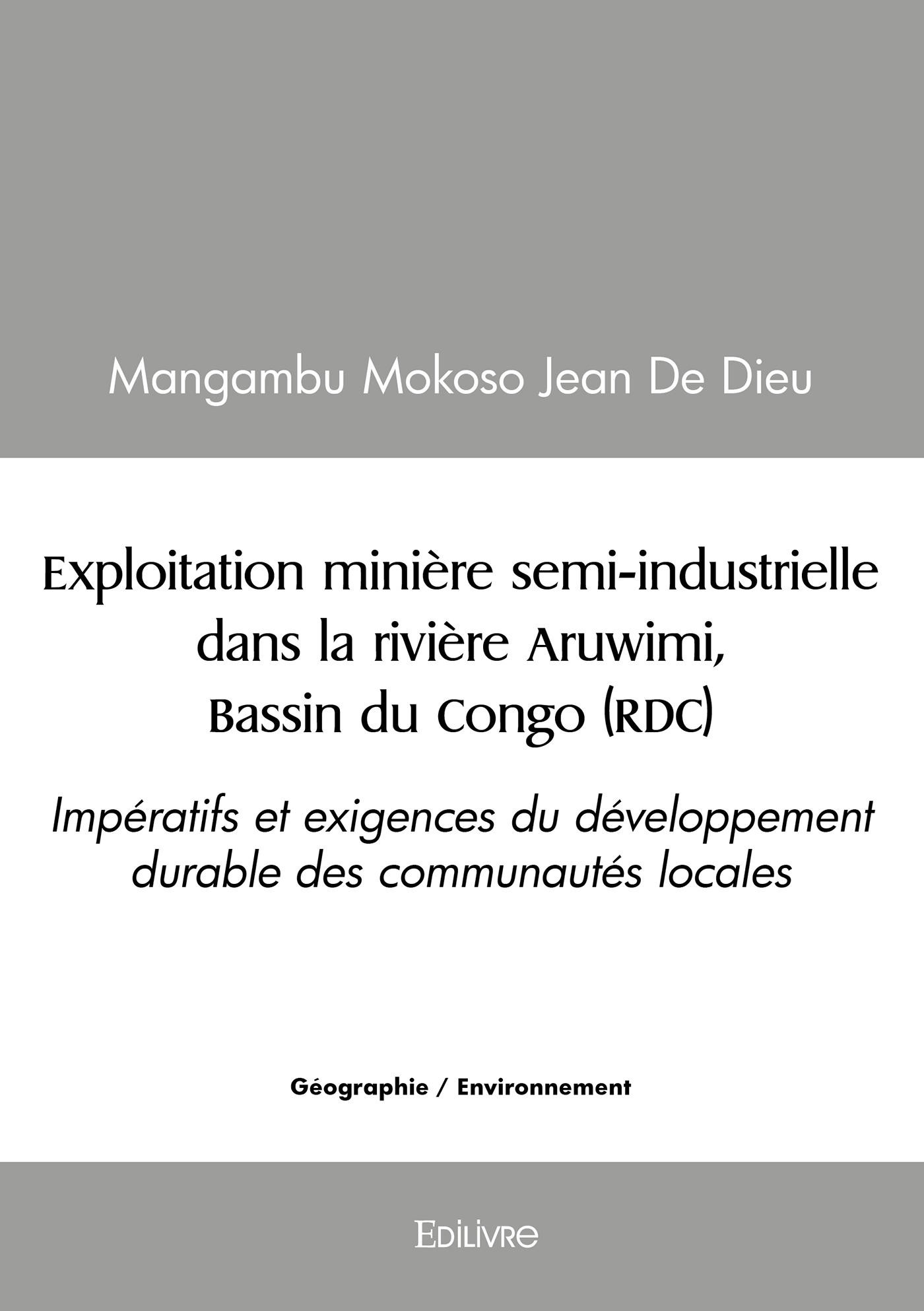 Exploitation minière semi-industrielle dans la rivière Aruwimi, Bassin du Congo (RDC)