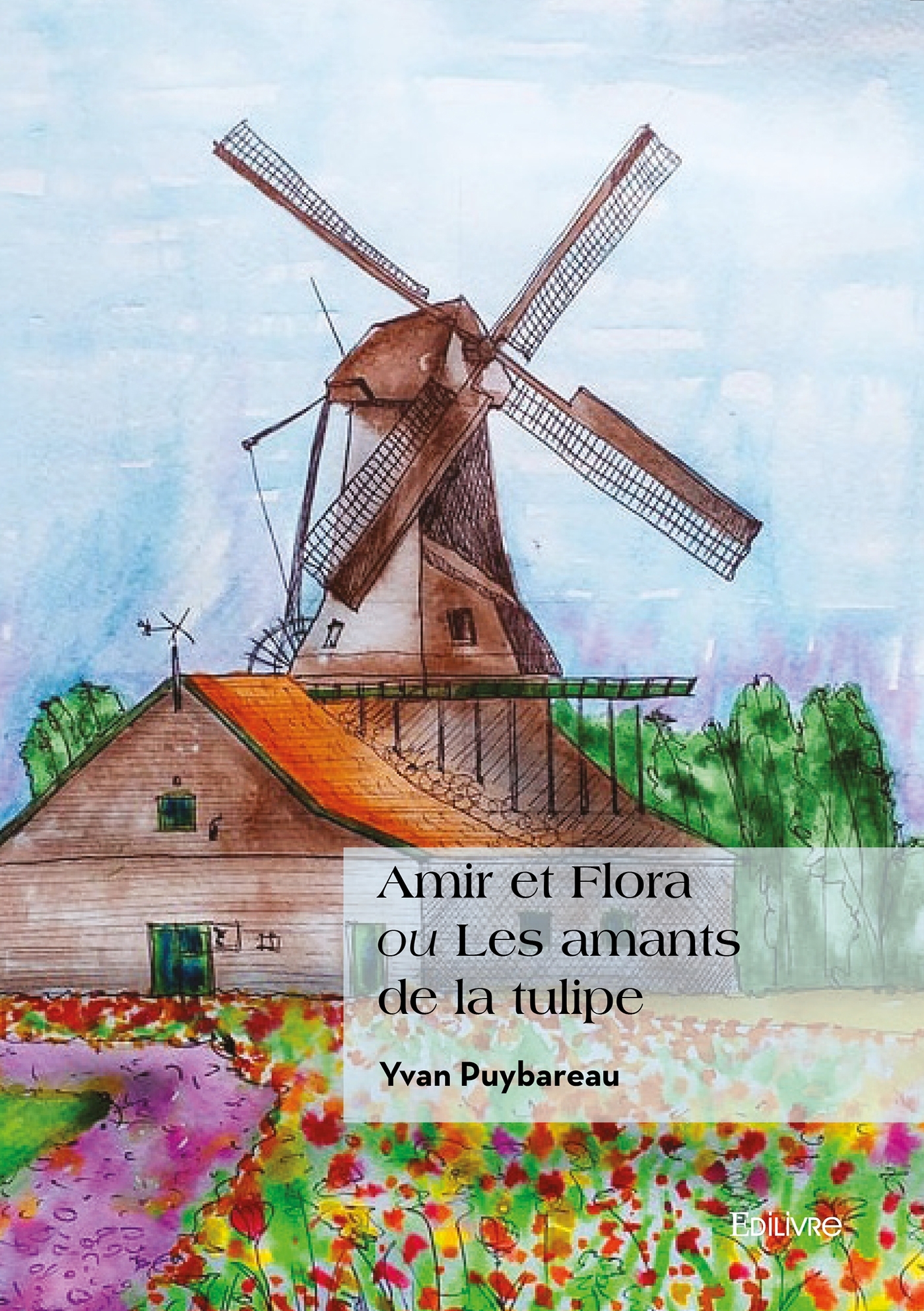 Amir et Flora ou Les amants de la tulipe