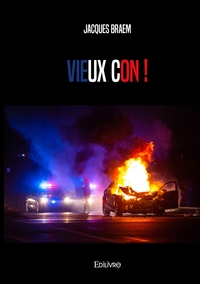Vieux con !