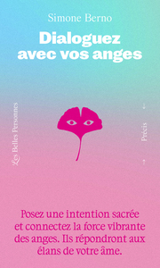 Dialoguez avec vos anges - Posez une intention sacrée et connectez la force vibrante des anges - Ils répondront aux élans de votre âmes