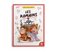 C'est quoi déjà ? Les Romains