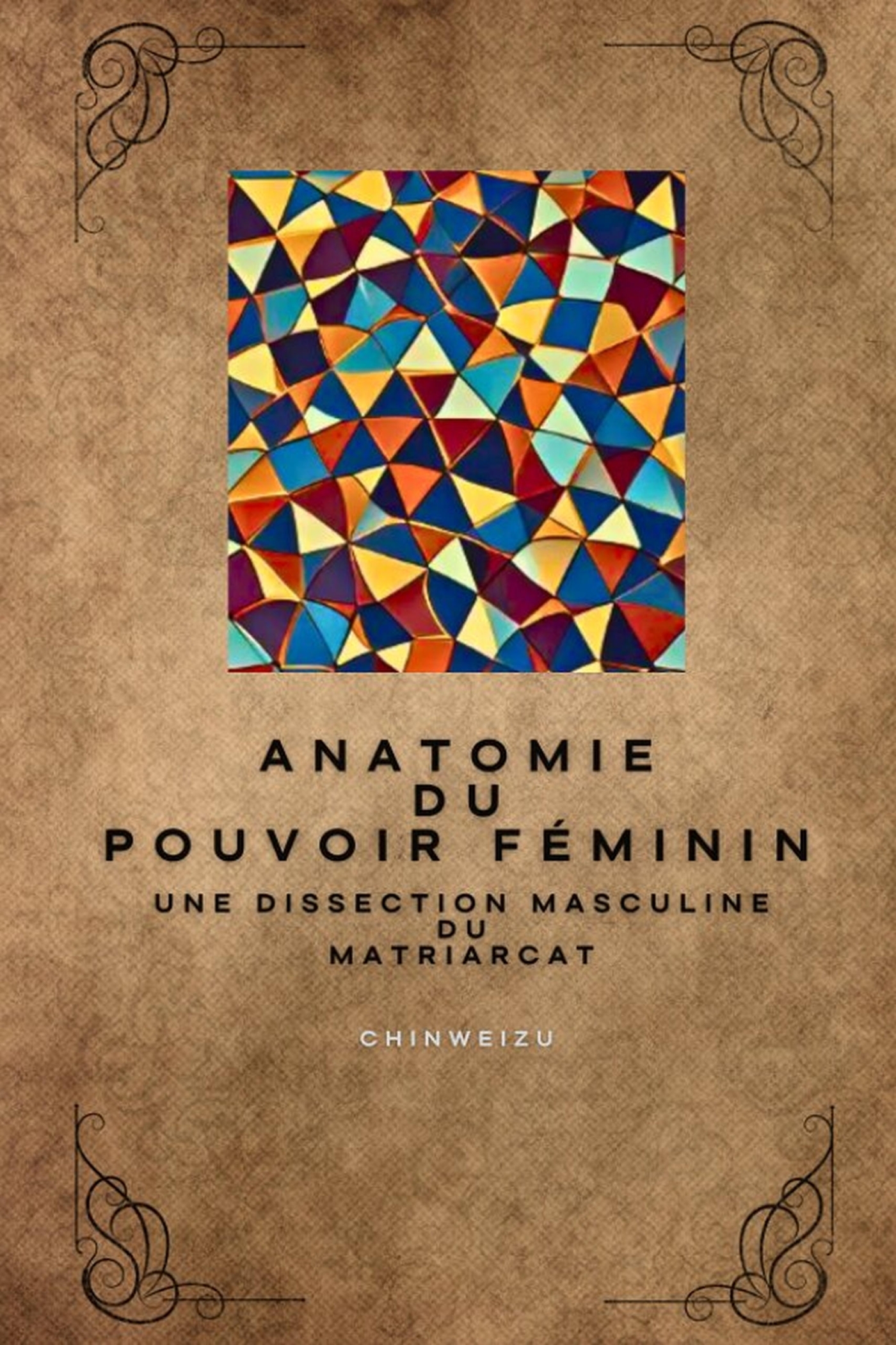 Anatomie du pouvoir féminin