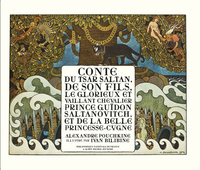 Conte du Tsar Saltan - De son fils le glorieux et vaillant chevalier Prince Guïdon Saltanovitch, et de la belle Princesse-Cygne