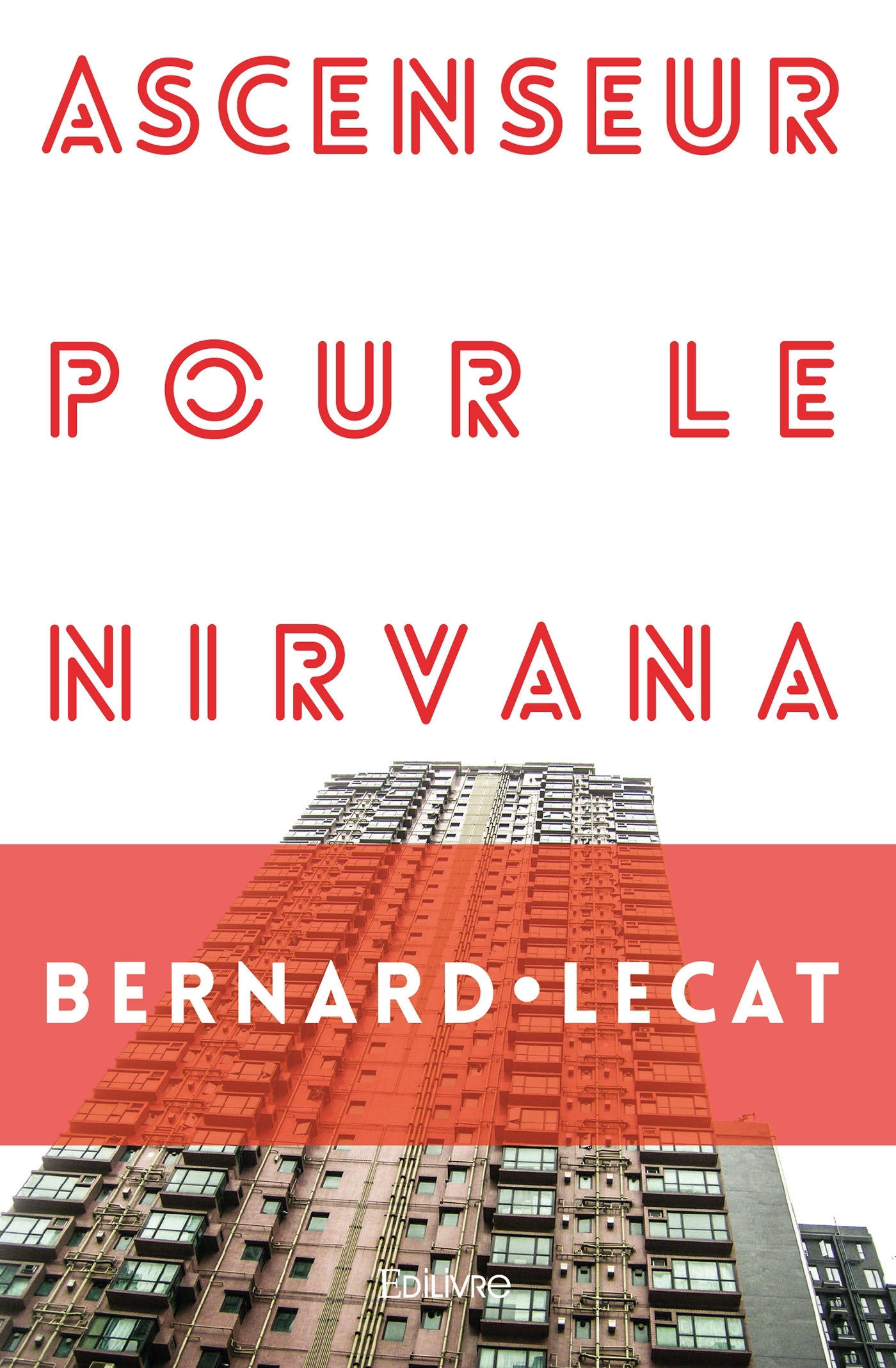 Ascenseur pour le Nirvana