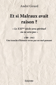 Et si Malraux avait raison ?