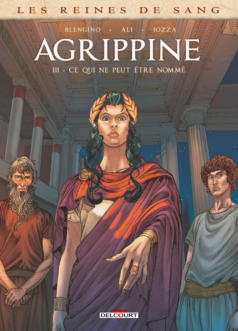 Les Reines de sang - Agrippine T03 - Ce qui ne peut être nommé